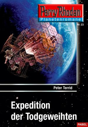 Cover of the book Planetenroman 23: Expedition der Todgeweihten by Ernst Vlcek
