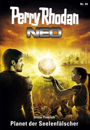 Cover of the book Perry Rhodan Neo 40: Planet der Seelenfälscher by Maria Pellegrini