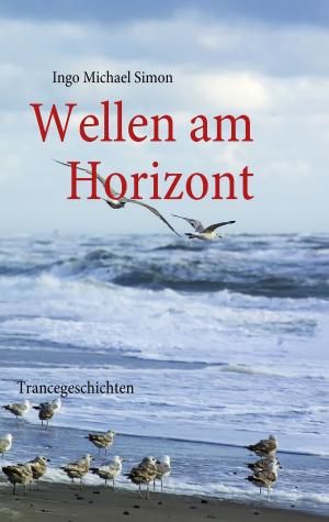 Cover of the book Wellen am Horizont by Elke Selke