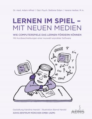 Cover of the book Lernen im Spiel – mit neuen Medien by Markus Borr, Heike Hoppstädter-Borr