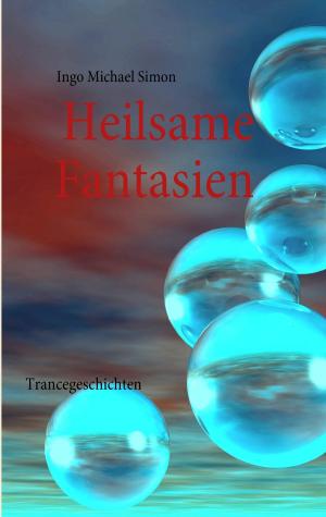 Cover of the book Heilsame Fantasien by Viktor Shenan