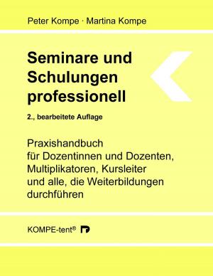 Cover of the book Seminare und Schulungen professionell by Dirk Kück