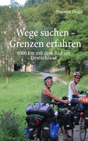 Cover of the book Wege suchen - Grenzen erfahren by Ingeborg Drews