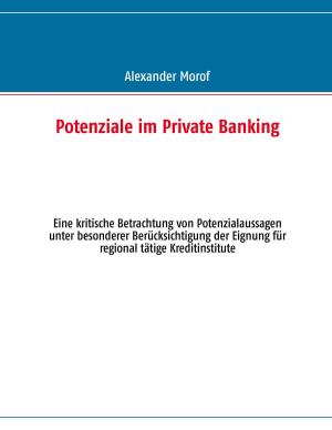Cover of the book Potenziale im Private Banking by Volker Teodorczyk, Alfred J. Signer, Helmut Glatz