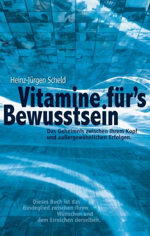 Cover of the book Vitamine für's Bewusstsein by Rosita Breitwieser