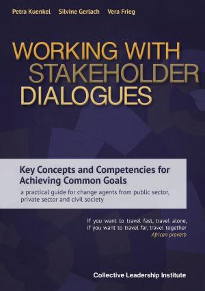 Cover of the book Working with Stakeholder Dialogues by Daniel Schmitz-Buchholz