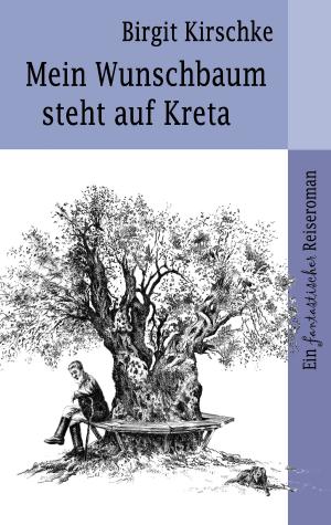 Book cover of Mein Wunschbaum steht auf Kreta