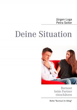 Cover of the book Deine Situation by Amelie Kunze, Fabian Reichel, Marcel Wissing