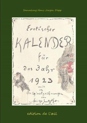 Cover of the book Mitja Leytho Erotischer Kalender 1923 by Andreas Pritzker
