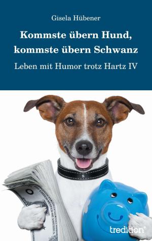 Cover of the book Kommste übern Hund, kommste übern Schwanz by Angwi Elizabeth Wanye