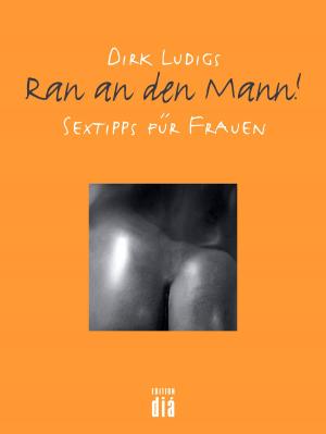 Cover of the book Ran an den Mann by Márcia Zoladz