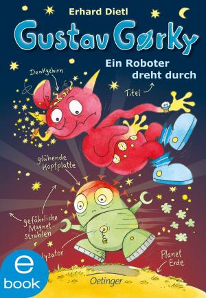 Cover of the book Gustav Gorky. Ein Roboter dreht durch by C. J. Daugherty, Carolin Liepins