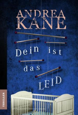 Cover of the book Dein ist das Leid by Christiane Heggan