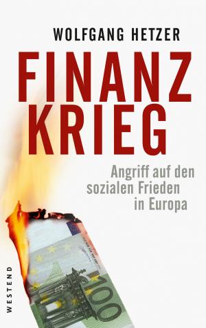 Cover of the book Finanzkrieg by Albrecht Müller, Wolfgang Lieb