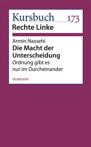 Cover of the book Die Macht der Unterscheidung by Franziska Hohl