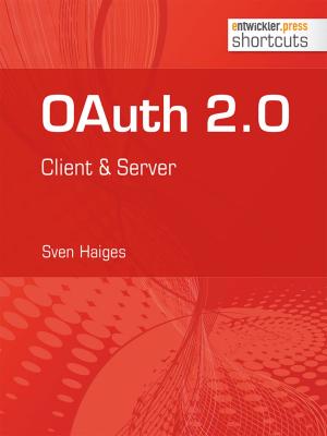 Cover of the book OAuth 2.0 by Nils Andresen, Benjamin Lanzendörfer, Mathias Schulze, Marc André Zhou