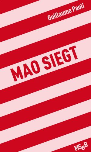 Cover of the book Mao siegt by Emmanuel Carrère