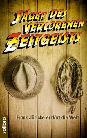 Book cover of Jäger des verlorenen Zeitgeists