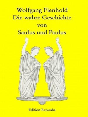 Book cover of Die wahre Geschichte von Saulus und Paulus