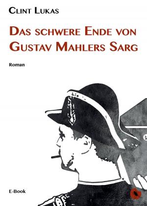 Book cover of Das schwere Ende von Gustav Mahlers Sarg