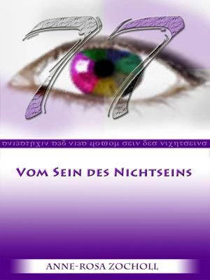 Cover of the book 77 - Vom Sein des Nichtseins by Eike Eschholz, Eike Eschholz, Torsten Peters