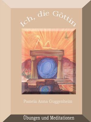 Cover of the book Ich, die Göttin by Christine Adler, Torsten Peters