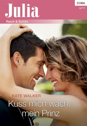 Book cover of Küss mich wach, mein Prinz