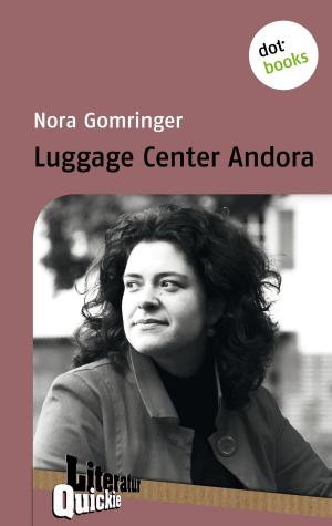 Book cover of Luggage Center Andora - Literatur-Quickie