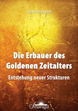 Book cover of Die Erbauer des Goldenen Zeitalters