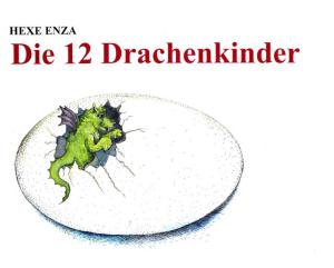 Cover of the book Die 12 Drachenkinder by Julia von Freeden