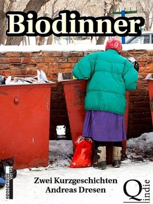 Cover of the book Biodinner by Lucano Divina, Juan Pablo Bustamante, Carlos Cubillos