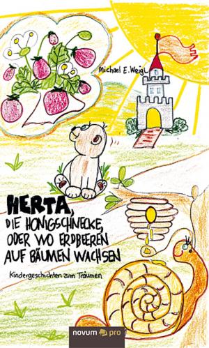 Cover of the book Herta, die Honigschnecke, oder wo Erdbeeren auf Bäumen wachsen by Ian Hawker