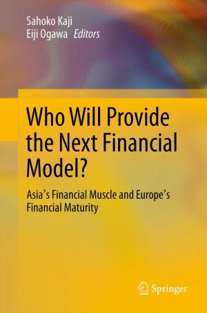 Cover of the book Who Will Provide the Next Financial Model? by Tamotsu Onozaki