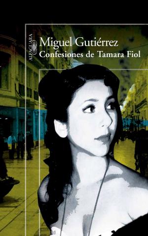Cover of the book Confesiones de Tamara Fiol by Miguel Gutiérrez