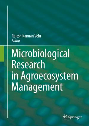 Cover of the book Microbiological Research In Agroecosystem Management by Ashish Gajurel