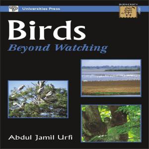 Cover of the book Birds: Beyond Watching by P V Manoranjan Rao, P Radhakrishnan