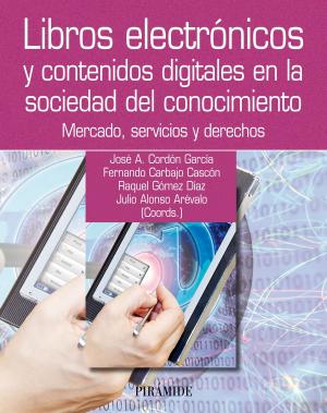 Cover of the book Libros electrónicos y contenidos digitales en la sociedad del conocimiento by Regis DAREAU