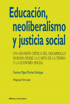 Cover of the book Educación, neoliberalismo y justicia social by Isaac Amigo Vázquez