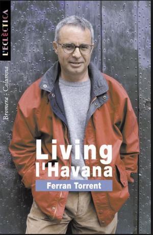 Cover of the book Living l'Havana by Tea Stilton