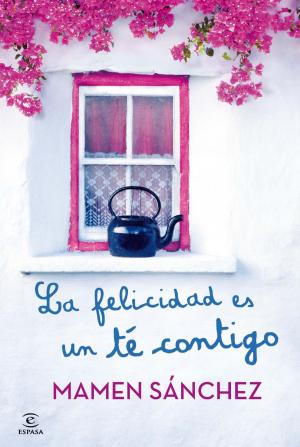 Cover of the book La felicidad es un té contigo by Eduardo Punset