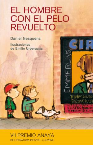 Cover of the book El hombre con el pelo revuelto by Vicente Muñoz Puelles