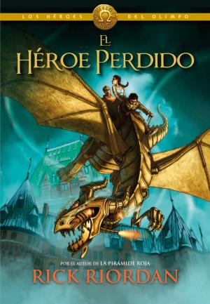 Cover of the book El héroe perdido (Los héroes del Olimpo 1) by Jonathan Stroud