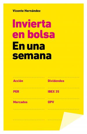 Cover of the book Invertir en bolsa en una semana by Álvaro Vargas Llosa, AA. VV.