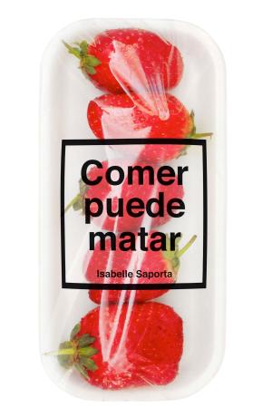 Book cover of Comer puede matar