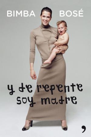 Book cover of Y de repente soy madre