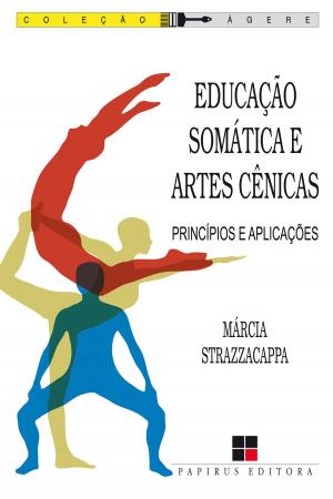 Cover of the book Educação somática e artes cênicas by Andy Conway, David Wake