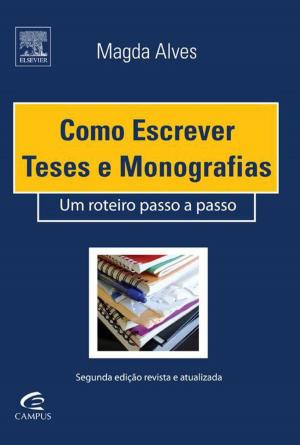 Cover of the book Como Escrever Teses e Monografias by Fabio Giambiagi, Mansueto Facundo de Almeida Junior