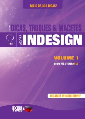 Book cover of Coleção Dicas, Truques & Macetes - Adobe InDesign - Volume 1