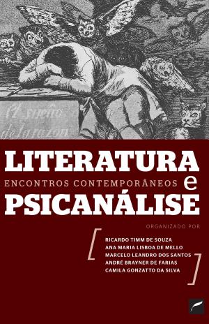 Cover of the book Literatura e psicanálise by Christian Dunker, Cristovão Tezza, Julián Fuks, Marcia Tiburi, Vladimir Safatle