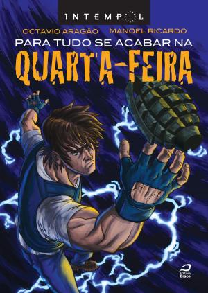 Cover of the book Para tudo se acabar na quarta-feira by Carlos Orsi